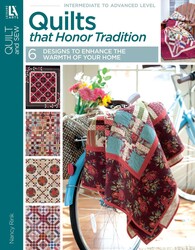 Quilts That Honor Tradition Quilts That Honor Tradition