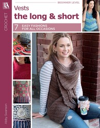Crochet Vests The Long & Short of It Crochet Vests The Long & Short of It
