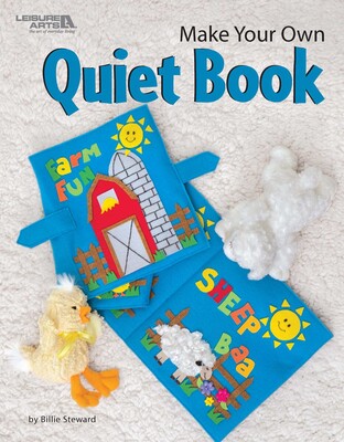 Make Your Own Quiet Book Make Your Own Quiet Book