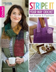 Stripe It Your Way Crochet for Home & Fashion Stripe It Your Way Crochet for Home & Fashion