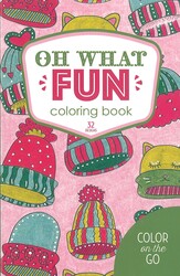 Oh What Fun Coloring Book Oh What Fun Coloring Book