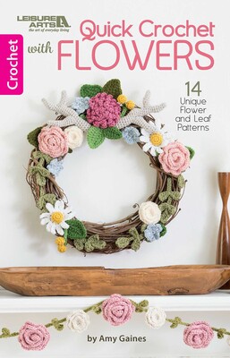 Quick Crochet With Flowers Quick Crochet With Flowers
