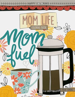 Mom Life Coloring Book Mom Life Coloring Book