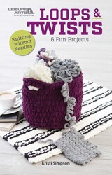 Loops & Twists—Knitting Without Needles Loops & Twists—Knitting Without Needles