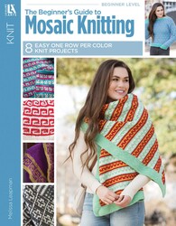 The Beginner's Guide to Mosaic Knitting The Beginner's Guide to Mosaic Knitting