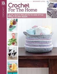 Crochet For The Home Crochet For The Home