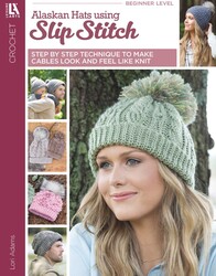 Alaskan Hats Using Slip Stitch Alaskan Hats Using Slip Stitch