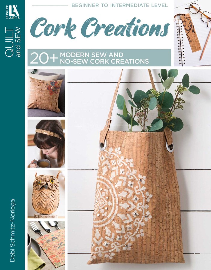 Cork Creations—20+ Modern Sew & No-Sew Cork Creations
