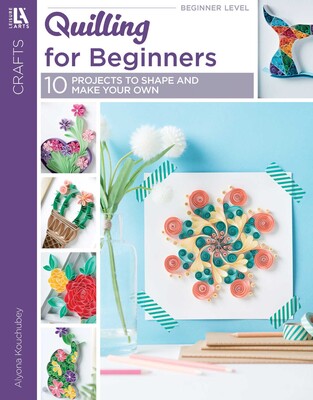 Quilling for Beginners Quilling for Beginners