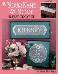 Your Name & More in Filet Crochet Your Name & More in Filet Crochet
