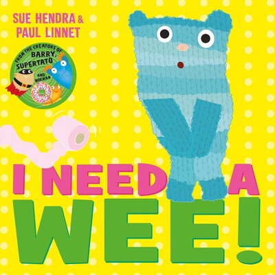I Need a Wee! I Need a Wee!