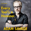 Every Tool's A Hammer Every Tool's A Hammer