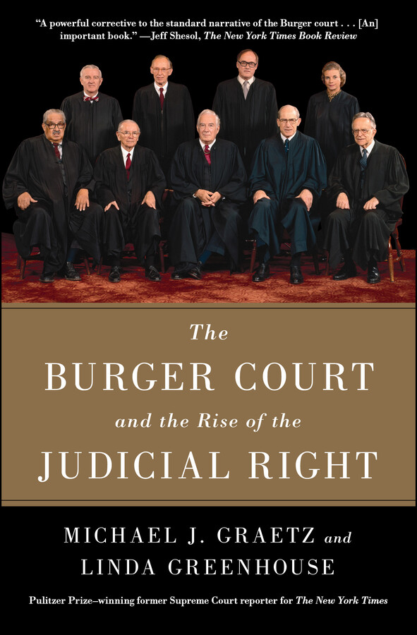 Burger Court and the Rise of the Judicial Right