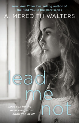 Lead Me Not Lead Me Not