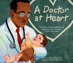 A Doctor at Heart | Book by Joan Schoettler, Steffi Walthall