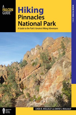 Hiking Pinnacles National Park Hiking Pinnacles National Park