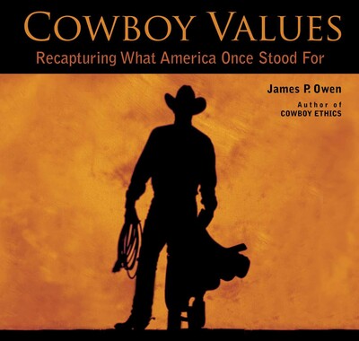 Cowboy Values Cowboy Values