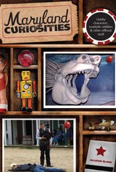 Maryland Curiosities Maryland Curiosities