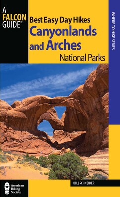 Best Easy Day Hikes Canyonlands and Arches National Parks Best Easy Day Hikes Canyonlands and Arches National Parks