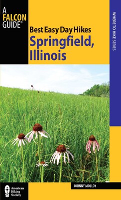 Best Easy Day Hikes Springfield, Illinois Best Easy Day Hikes Springfield, Illinois