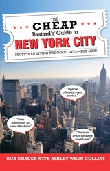 The Cheap Bastard's® Guide to New York City The Cheap Bastard's® Guide to New York City