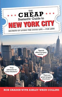 Cheap Bastard's® Guide to New York City Cheap Bastard's® Guide to New York City