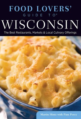 Food Lovers' Guide to® Wisconsin