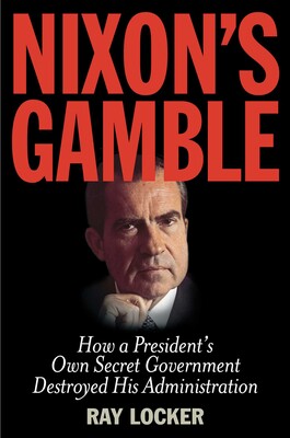 Nixon's Gamble Nixon's Gamble