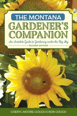 Montana Gardener's Companion Montana Gardener's Companion