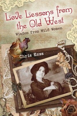 Love Lessons from the Old West Love Lessons from the Old West