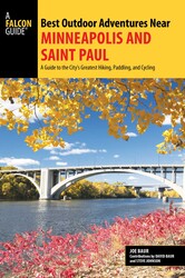 Best Outdoor Adventures Near Minneapolis and Saint Paul Best Outdoor Adventures Near Minneapolis and Saint Paul