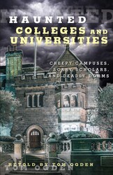 Haunted Colleges and Universities Haunted Colleges and Universities
