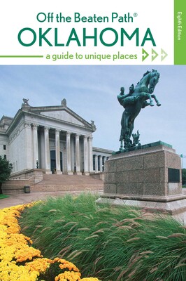 Oklahoma Off the Beaten Path® Oklahoma Off the Beaten Path®