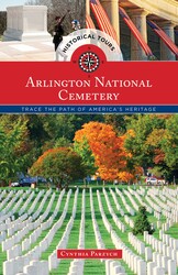 Historical Tours Arlington National Cemetery Historical Tours Arlington National Cemetery