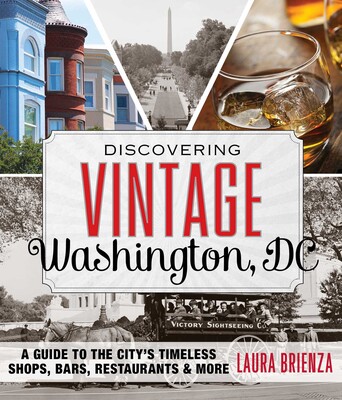Discovering Vintage Washington, DC Discovering Vintage Washington, DC