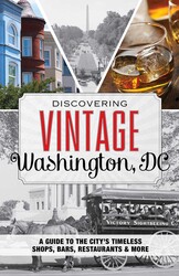 Discovering Vintage Washington, DC Discovering Vintage Washington, DC