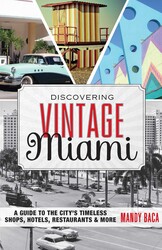 Discovering Vintage Miami Discovering Vintage Miami