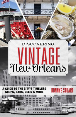 Discovering Vintage New Orleans Discovering Vintage New Orleans