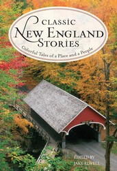 Classic New England Stories Classic New England Stories