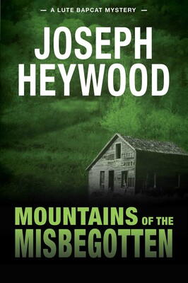 Mountains of the Misbegotten
