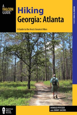 Hiking Georgia: Atlanta Hiking Georgia: Atlanta