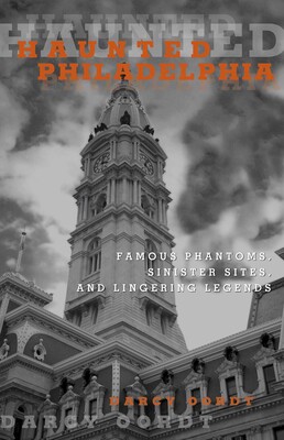 Haunted Philadelphia Haunted Philadelphia