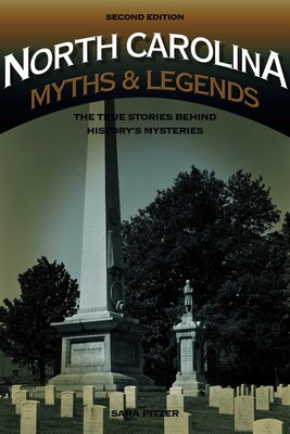 North Carolina Myths and Legends North Carolina Myths and Legends