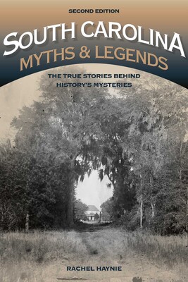 South Carolina Myths and Legends South Carolina Myths and Legends