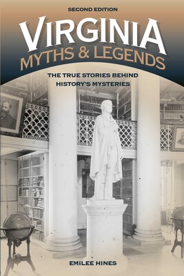 Virginia Myths and Legends Virginia Myths and Legends