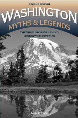 Washington Myths and Legends Washington Myths and Legends