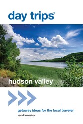 Day Trips® Hudson Valley Day Trips® Hudson Valley