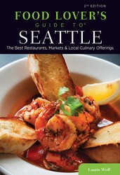 Food Lovers' Guide to® Seattle Food Lovers' Guide to® Seattle