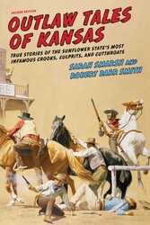 Outlaw Tales of Kansas Outlaw Tales of Kansas