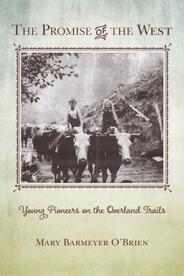 The Promise of the West The Promise of the West